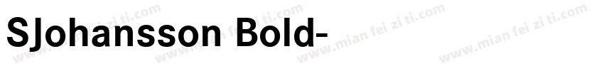 SJohansson Bold字体转换